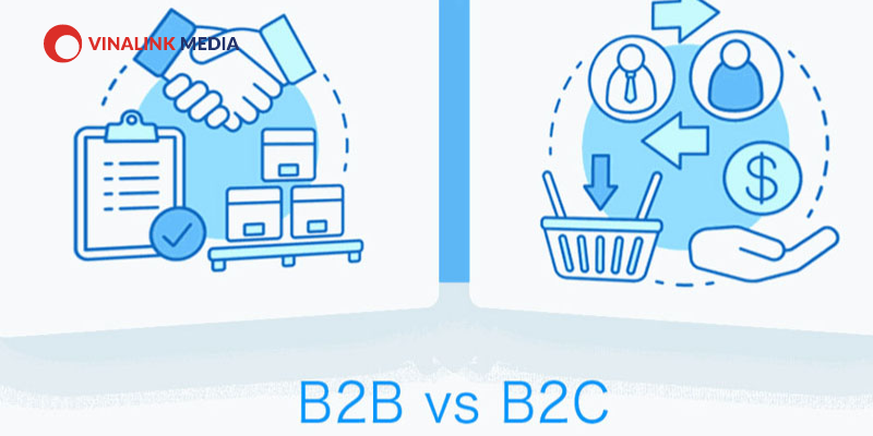 Phân biệt mô hình kinh doanh B2C và B2B